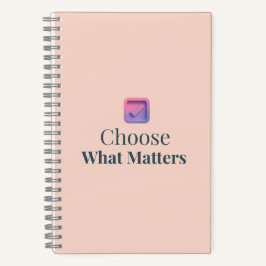 Wähle, was wichtig ist – Minimal-Motivationsnotizb Notizblock