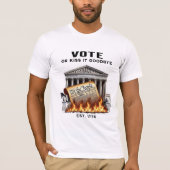 Wählen oder Küssen Es Auf Wiedersehen! T-Shirt (Vorderseite)