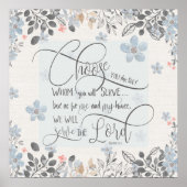 Wählen Sie aus, wem Sie dienen - Joshua 24:15 Poster (Vorne)