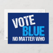 Wählen Sie Blue, egal, wer demokratisches Party Postkarte (Vorne/Hinten)