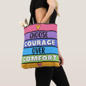 Wählen Sie Courage statt Komfort Tasche (Von Nahem)