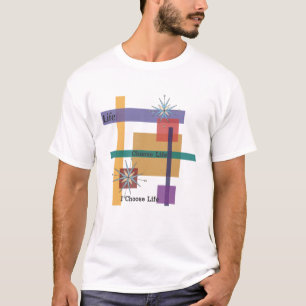 Wählen Sie das Leben T-Shirt