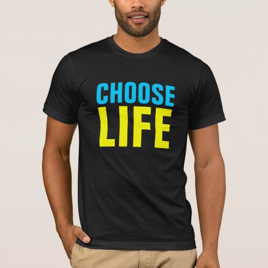 WÄHLEN SIE DAS LEBEN T-Shirt (Vorderseite)
