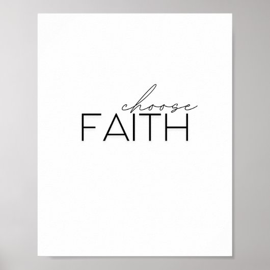 wählen Sie den Glauben. Poster & Prints (Vorne)