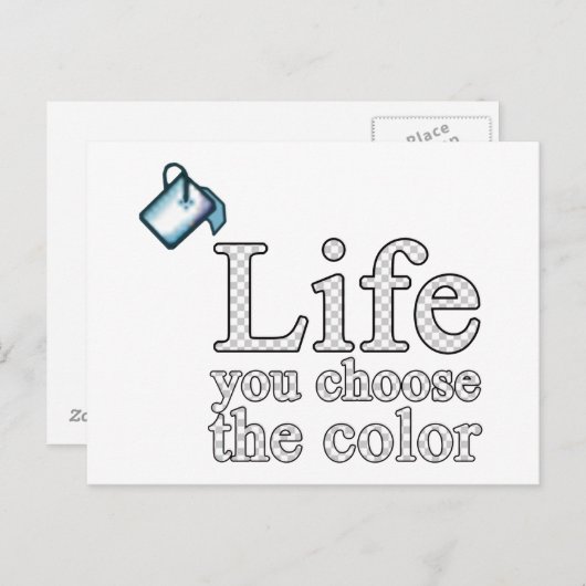 Wählen Sie die Farbe Ihres Lebens aus Postkarte (Vorne/Hinten)