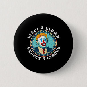 Wählen Sie einen Clown erwarten einen Circus T Ant Button