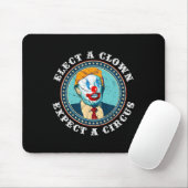 Wählen Sie einen Clown erwarten einen Circus T Ant Mousepad (Mit Mouse)