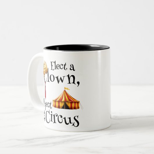 Wählen Sie einen Clown, erwarten Sie ein politisch Zweifarbige Tasse (Vorderseite Links)