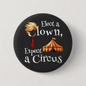 Wählen Sie einen Clown, erwarten Sie eine Zirkuspo Button (Vorderseite)