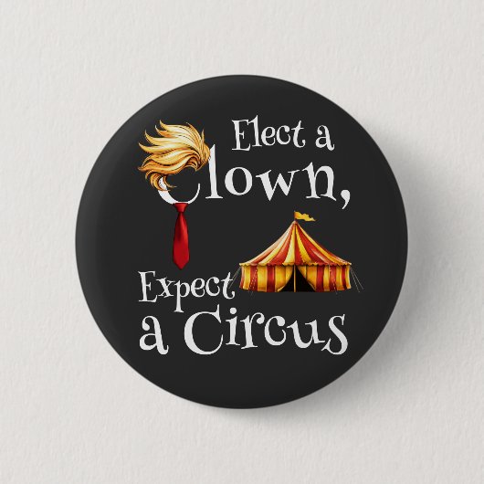 Wählen Sie einen Clown, erwarten Sie eine Zirkuspo Button (Vorderseite)