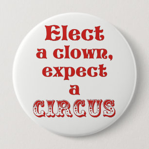Wählen Sie einen Clown, erwarten Sie einen Zirkus! Button