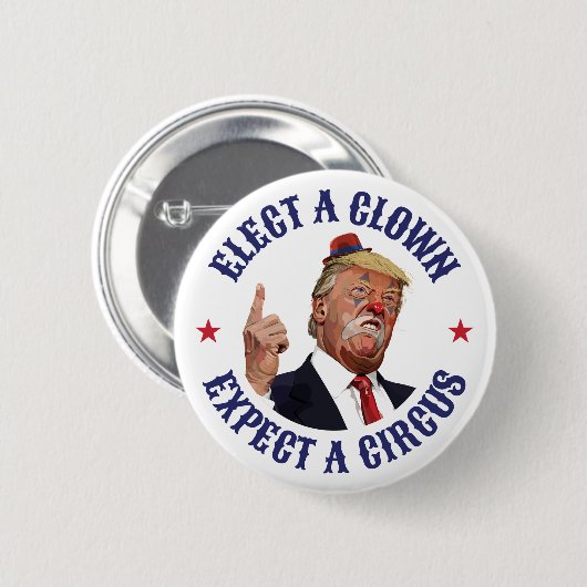 Wählen Sie einen Clown, erwarten Sie einen Zirkus Button (Vorne & Hinten)