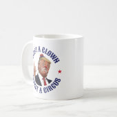 Wählen Sie einen Clown, erwarten Sie einen Zirkus  Kaffeetasse (Vorderseite Links)