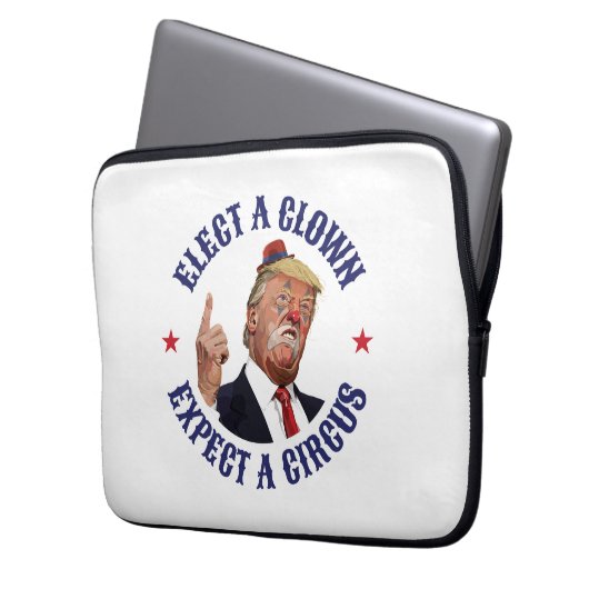 Wählen Sie einen Clown, erwarten Sie einen Zirkus  Laptopschutzhülle (Vorderseite Links)
