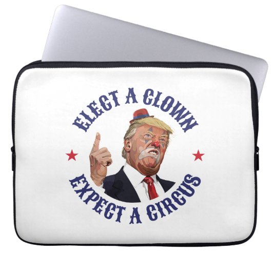 Wählen Sie einen Clown, erwarten Sie einen Zirkus  Laptopschutzhülle (Vorderseite)
