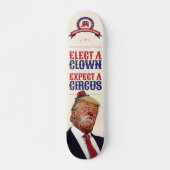 Wählen Sie einen Clown, erwarten Sie einen Zirkus Skateboard (Vorne)