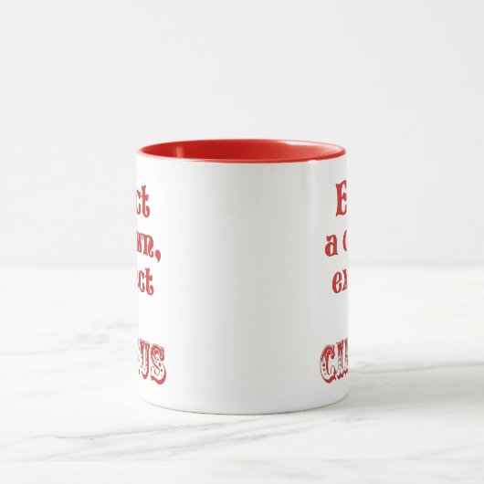 Wählen Sie einen Clown, erwarten Sie einen Zirkus! Tasse (Zentrum)