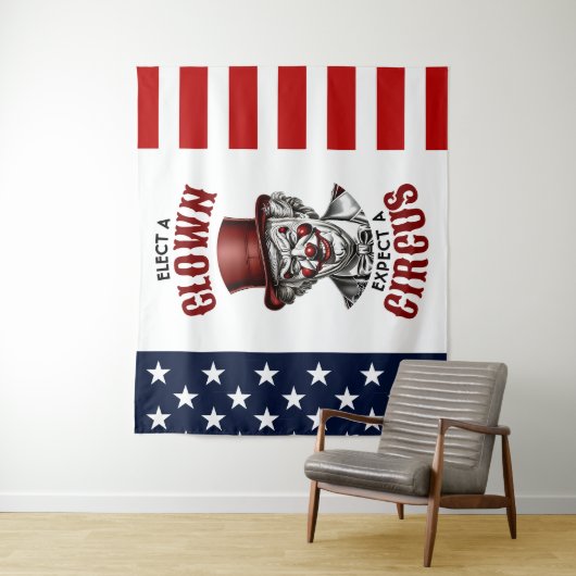 Wählen Sie einen Clown, erwarten Sie einen Zirkus, Wandteppich (Beispiel)