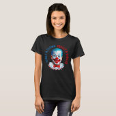 Wählen Sie einen Clown und erwarten Sie einen Zirk T-Shirt (Vorne ganz)