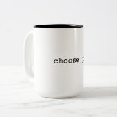 wählen Sie Freude Inspirational Kaffee-Tasse Zweifarbige Tasse (Vorderseite Links)