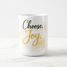 Wählen Sie Freuden Inspirations-Geschenktasse Kaffeetasse