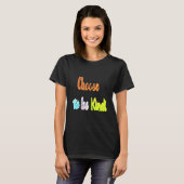 Wählen Sie freundlich zu sein T-Shirt (Vorne ganz)