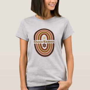 Wählen Sie Freundlichkeit, machen Sie die Welt fre T-Shirt