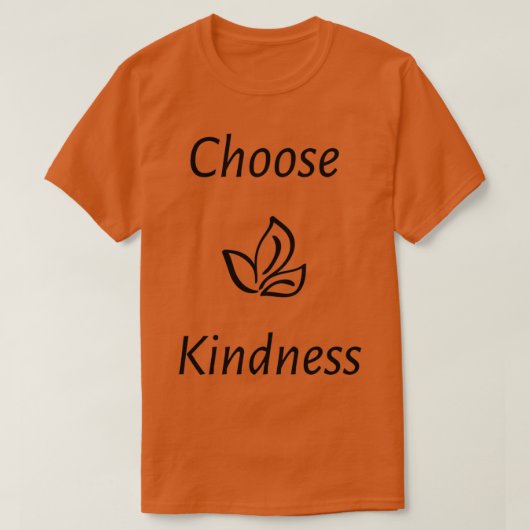 Wählen Sie Freundlichkeit T-Shirt (Design vorne)