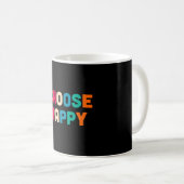 Wählen Sie glücklich Kaffeetasse (VorderseiteRechts)
