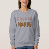 Wählen Sie Happy Retro Letting in Blush and Senard Sweatshirt (Vorderseite)