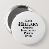 Wählen Sie Hillary sagte keine intelligente Person Button (Vorne & Hinten)