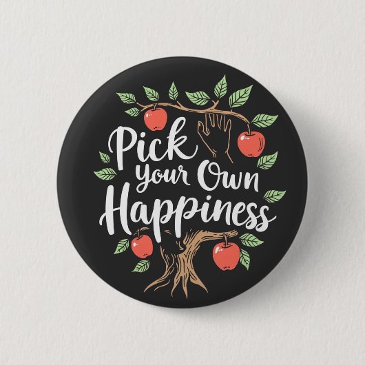 Wählen Sie Ihr eigenes Glück Apple Picking Saison  Button (Vorderseite)