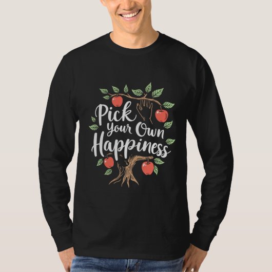 Wählen Sie Ihr eigenes Glück Apple Picking Saison T-Shirt (Vorderseite)