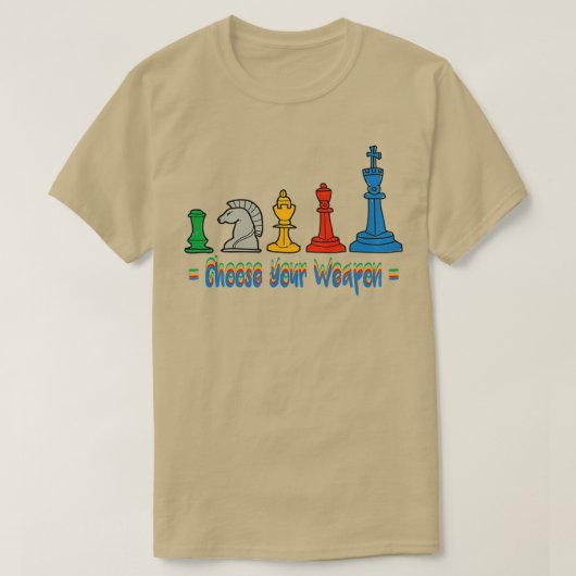 Wählen Sie Ihr Weapon Funny Schach Geschenk für Sc T-Shirt (Design vorne)
