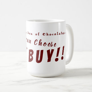 Wählen Sie Ihre Pralinen! Kaffeetasse