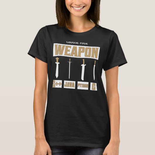 Wählen Sie Ihre Waffe C++, Java, Python, C Program T-Shirt (Vorderseite)