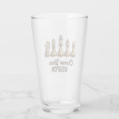 Wählen Sie Ihren Weapon Funny Schach Pieces Player Glas (Rückseite)