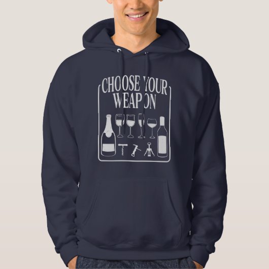 Wählen Sie Ihren Weapon Funny Wine Lover Drinker Hoodie (Vorderseite)