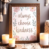 Wählen Sie immer Freundness floral Inspiration Art Poster