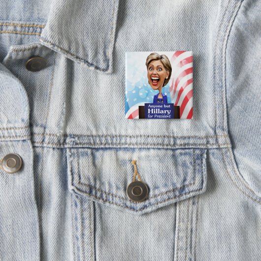 Wählen Sie jedermann aber Hillary für Präsidenten Button (Beispiel)