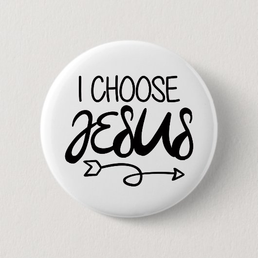 Wählen Sie Jesus Art Gospel Grafik Christlich Art  Button (Vorderseite)