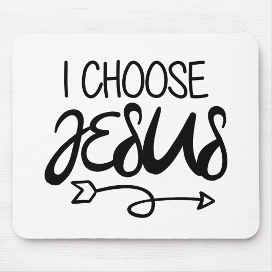 Wählen Sie Jesus Art Gospel Grafik Christlich Art Mousepad (Vorne)