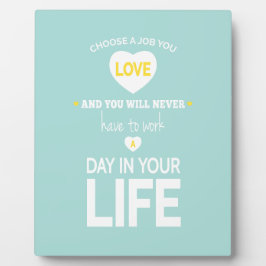 Wählen Sie Job Aquamarin Inspiration Zitat Fotoplatte