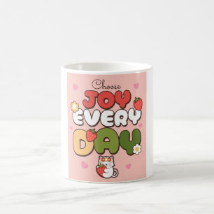 Wählen Sie Joy Every Day Niedlich Cat & Kawaii Kaffeetasse