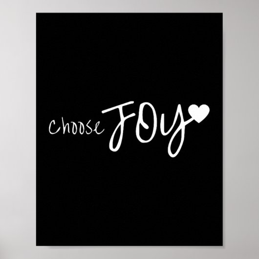 Wählen Sie Joy Heart Inspirational Motivierend Poster (Vorne)