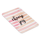 Wählen Sie Joy Inspirational Quote Aquarellfarbe P Magnet (Rechte Seite)