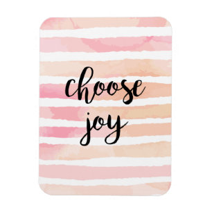 Wählen Sie Joy Inspirational Quote Aquarellfarbe P Magnet