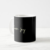 Wählen Sie Joy Inspirational Quotes für Teens aus Kaffeetasse (Vorderseite Links)
