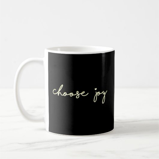 Wählen Sie Joy Inspirational Quotes für Teens aus Kaffeetasse (Links)