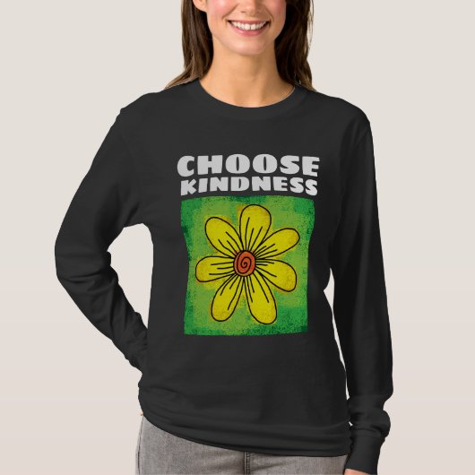 WÄHLEN SIE KINDNESS Blume T - SHIRT T-SHIRTS (Vorderseite)